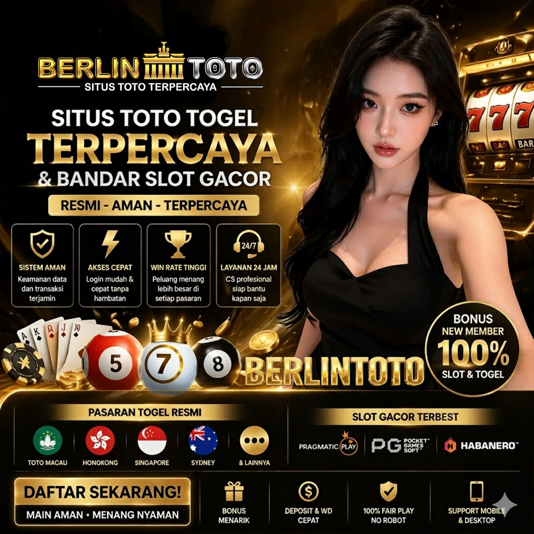 BERLINTOTO : Situs Toto Slot Gacor Online & Bandar Toto Macau Resmi Terbaik